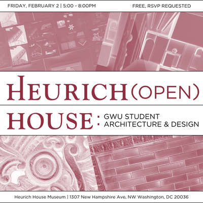 Heurich (Open) House: GW Student Architecture & Design Pop-Up