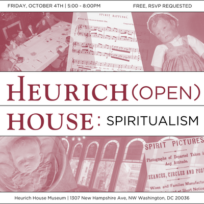 Heurich (Open) House: Spiritualism